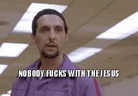Nobody Fucks With The Jesus GIF