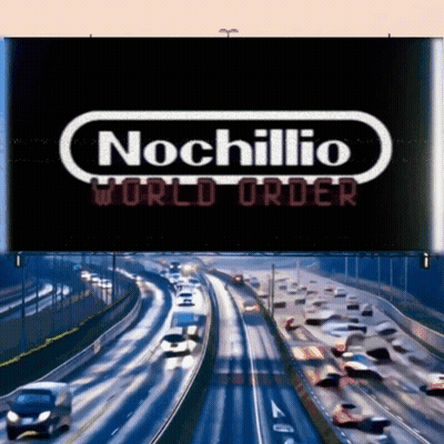 Nochillio World Order Billboard GIF