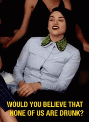 None Of Us Are Drunk GIF