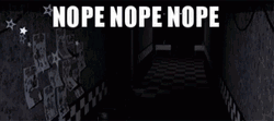 Nope Nope Nope Five Nights At Freddy's GIF