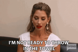 Not Ready To Throw In The Towel GIF