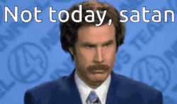 Not Today Satan GIF