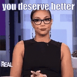 Not Worthy Because You Deserve Better GIF