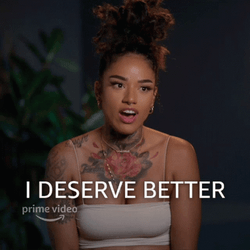 Not Worthy My Time I Deserve Better GIF