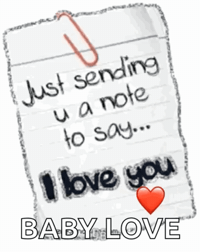 Note Saying Just Sending U A Note To Say I Love You GIF