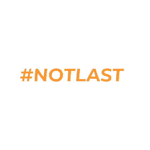 #Notlast Text In Orange Sticker