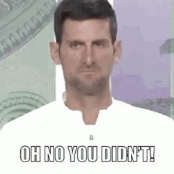 Novak Djokovic Oh No You Didn't  GIF