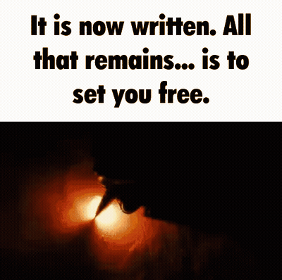 Now Written All That Remains Is To Set You Free GIF