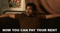 Now You Can Pay Your Rent Derrick Acosta GIF