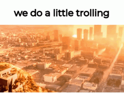 Nuclear Bomb We Do A Little Trolling GIF