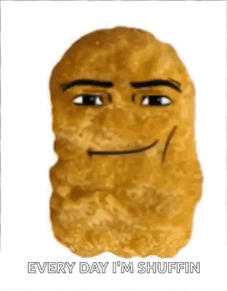 Nugget Singing Shuffin Meme GIF