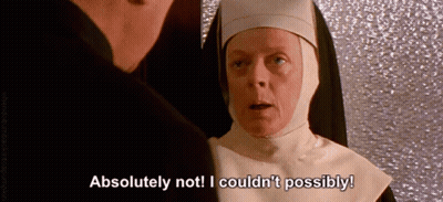 Nun Absolutely Not I Couldn't Possibly GIF