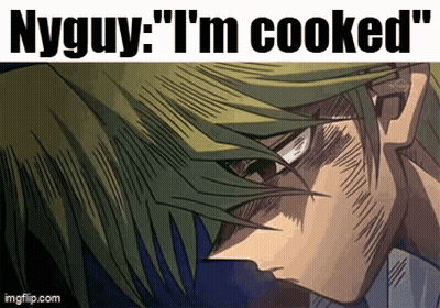 Nyguy Man Saying I'm Cooked GIF