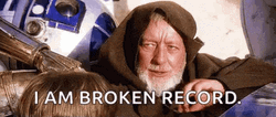 Obi Wan Kenobi I Am Broken Record GIF