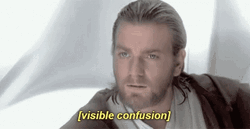 Obi Wan Kenobi Visibly Confused GIF