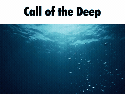 Ocean Call Of The Deep GIF