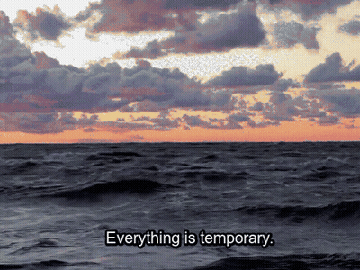 Ocean Everything Is Temporary GIF