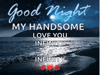 Ocean Good Night My Handsome Love You Infinity + Infinity GIF