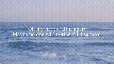 Ocean No One Will Notice If I Disappear GIF