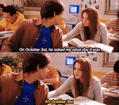 October 3Rd He Asked Me What Day It Was GIF