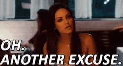 Oh Another Set Of Excuses GIF