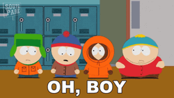 Oh Boy South Park Stan Marsh Kenny McCormick GIF