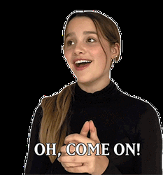 Oh Come On Annie Leblanc GIF