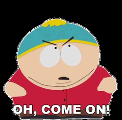 Oh Come On Eric Cartman Southpark GIF