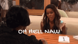 Oh Hell No Angry Woman GIF