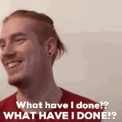 Oh Men What Have I Done GIF