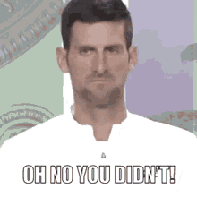 Oh No You Didn't Novak Djokovic Shaking Head