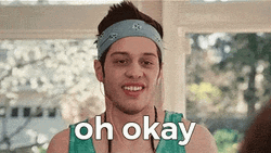 Oh Okay Pete Davidson GIF