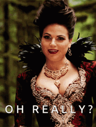 Oh Really Queen Lana Parrilla GIF