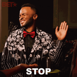 Oh Stop It But Go On GIF