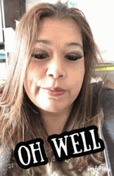 Oh Well Caligirl Myst GIF