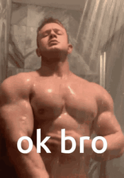 Ok Bro Muscle Man Showering GIF