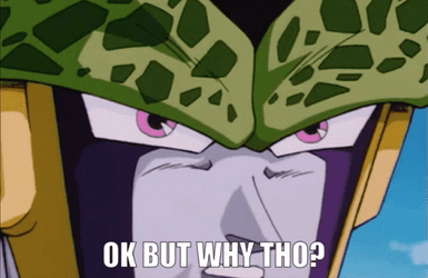 Ok But Why Tho DragonBall Z Cell GIF
