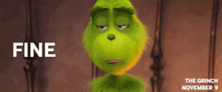 Ok Then The Grinch GIF