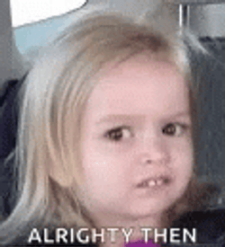 Okay Then Confused Baby Girl GIF