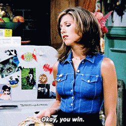 Okay You Win Friends Rachel Green GIF