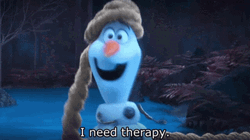 Olaf Frozen I Need Therapy GIF