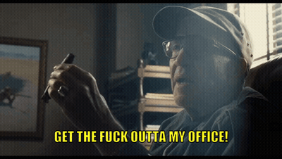 Older Man Smoking Cigar Saying Get The Fuck Outta My Office GIF