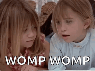 Olsen Twins Sad Trombone Womp Womp GIF