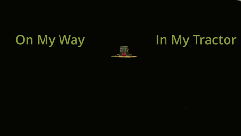 On My Way In Tractor GIF