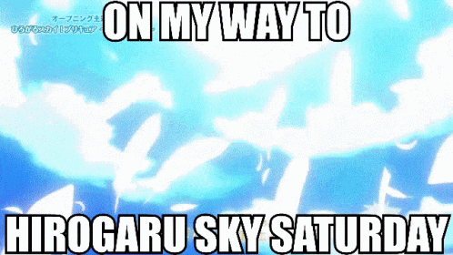 On My Way To Hirogaru Sky Saturday Is Written In Black GIF