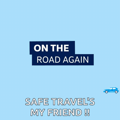 On The Road Again Safe Travel My Friend GIF