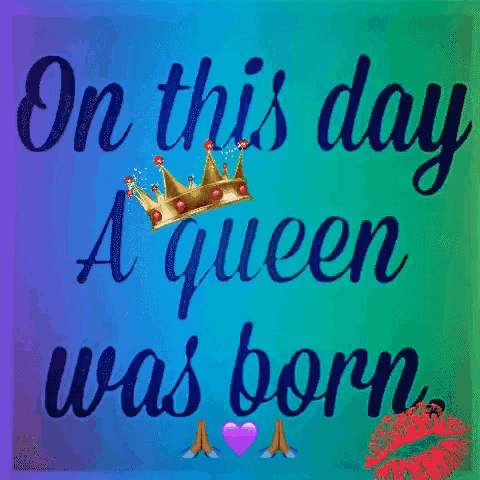 On This Day A Queen Was Born With A Crown On A Rainbow Background GIF