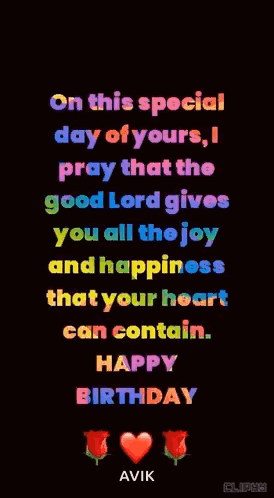 On This Special Day Of Yours I Pray That The Good Lord Gives You All The Joy And Happiness That Your Heart Can Contain . GIF