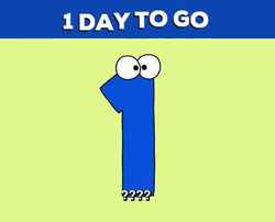 One Day To Go Countdown GIF