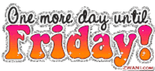 One More Day Until Friday Friday Eve Sticker GIF